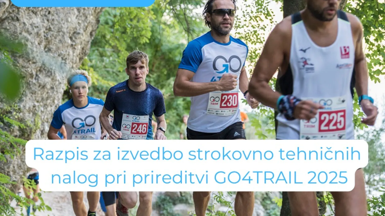 Razpis za izvedbo strokovno tehničnih nalog pri prireditvi GO4TRAIL 2025 Razpis za izvedbo strokovno tehničnih nalog pri prireditvi GO4TRAIL 2025